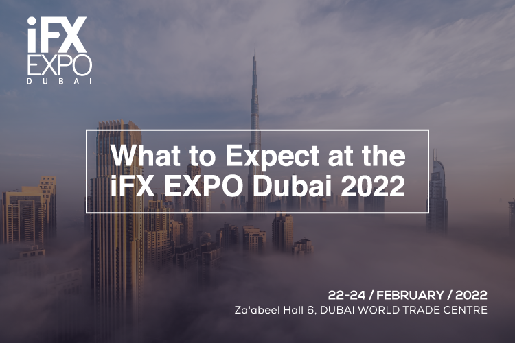 أيام قليلة وينطلق معرض IFXEXPO Dubai 2022 برعاية إعلامية من المتداول العربي
